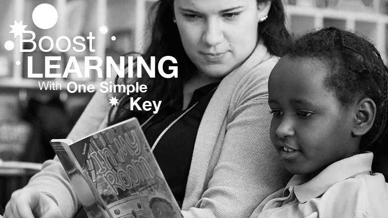 Boost Learning With One Simple Key