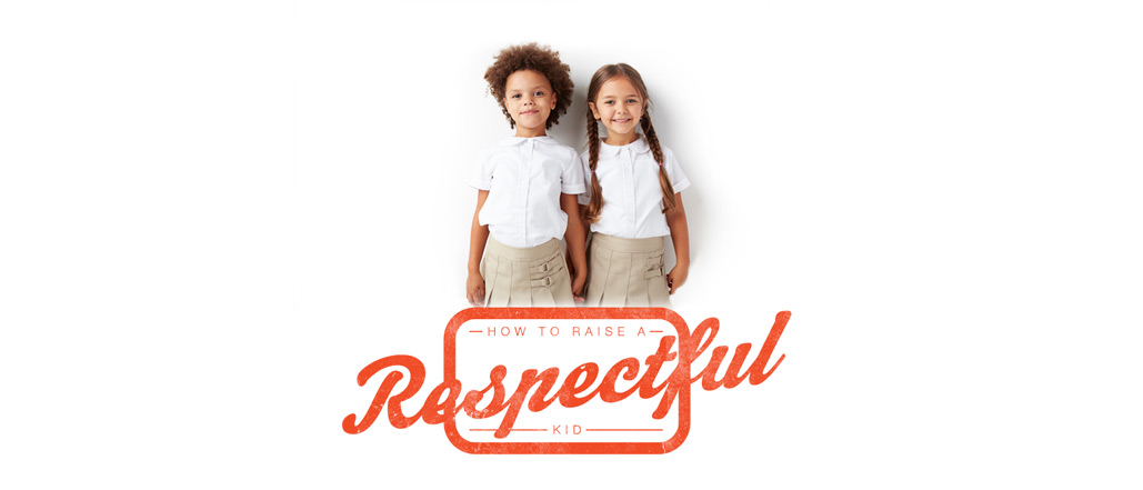 How to Raise a Respectful Kid