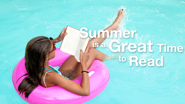 Summer is a Great Time to Read!