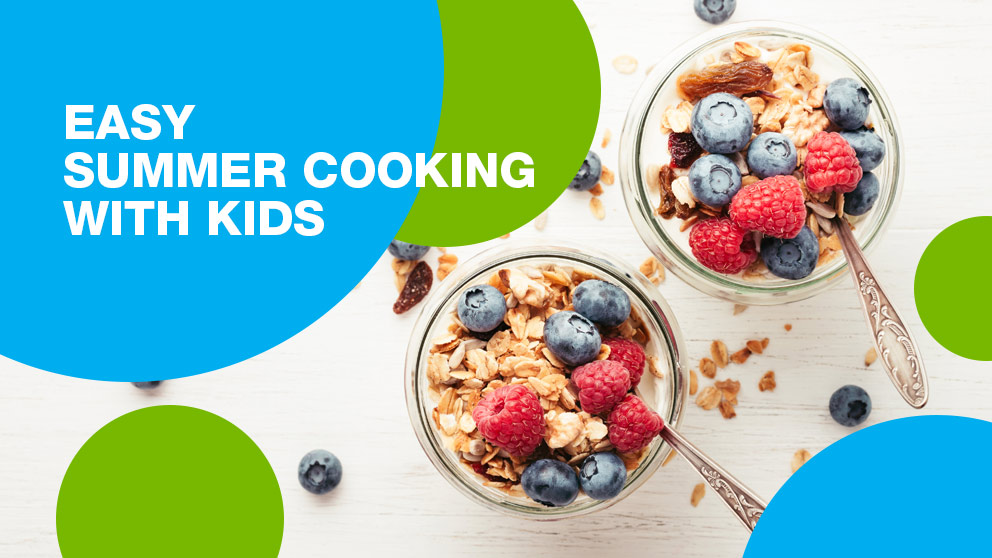 Easy Summer Cooking with Kids